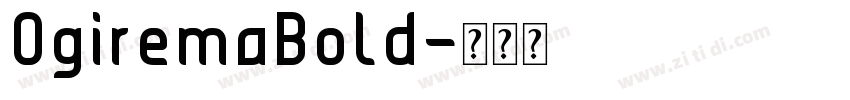 OgiremaBold字体转换