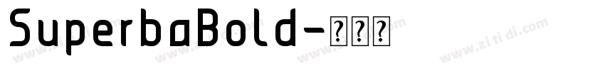SuperbaBold字体转换