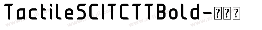 TactileSCITCTTBold字体转换