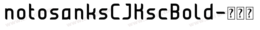 notosanksCJKscBold字体转换