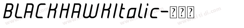 BLACKHAWKItalic字体转换