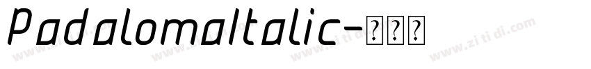 PadalomaItalic字体转换 PadalomaItalic字体转换