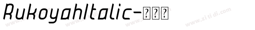 RukoyahItalic字体转换