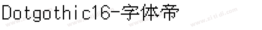 Dotgothic16字体转换