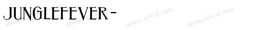 junglefever字体转换
