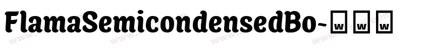 FlamaSemicondensedBo字体转换