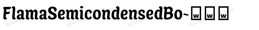 FlamaSemicondensedBo字体转换