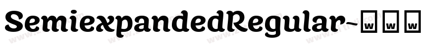 SemiexpandedRegular字体转换 SemiexpandedRegular字体转换