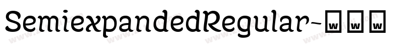 SemiexpandedRegular字体转换 SemiexpandedRegular字体转换