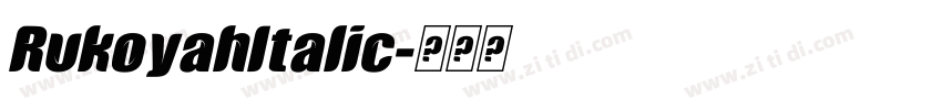 RukoyahItalic字体转换