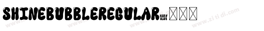 ShineBubbleRegular字体转换