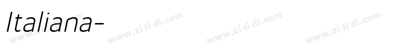 Italiana字体转换 Italiana字体转换