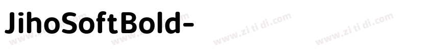 JihoSoftBold字体转换