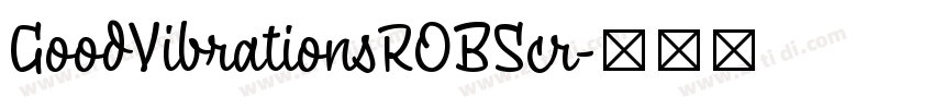 GoodVibrationsROBScr字体转换