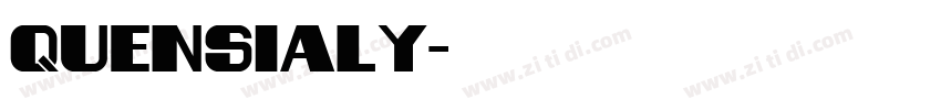 Quensialy字体转换