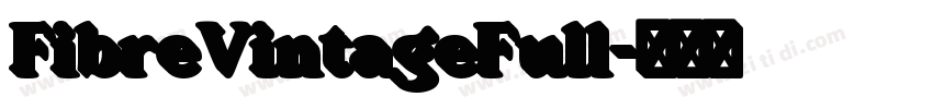 FibreVintageFull字体转换