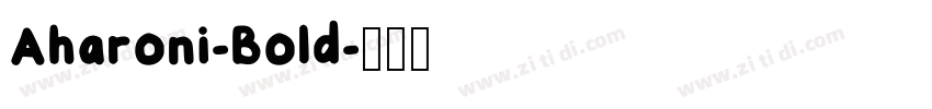Aharoni-Bold字体转换