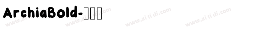 ArchiaBold字体转换