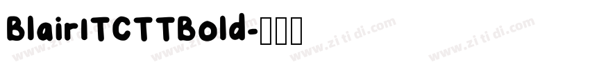 BlairITCTTBold字体转换