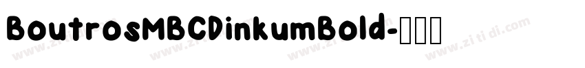 BoutrosMBCDinkumBold字体转换