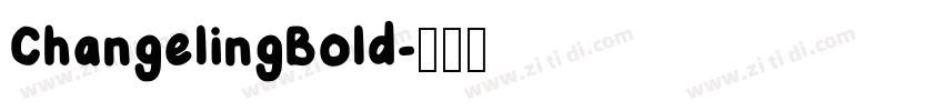 ChangelingBold字体转换