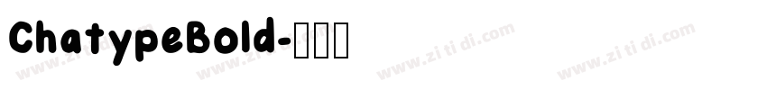ChatypeBold字体转换