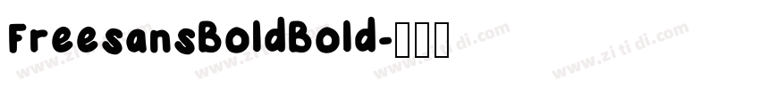 FreesansBoldBold字体转换