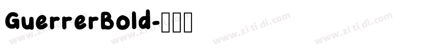 GuerrerBold字体转换