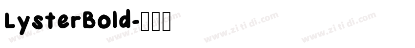 LysterBold字体转换