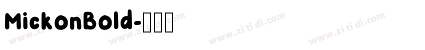 MickonBold字体转换