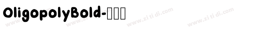 OligopolyBold字体转换