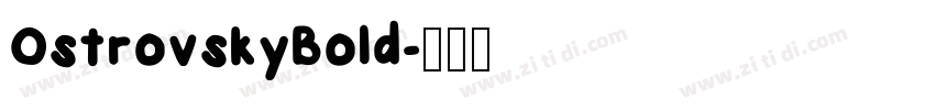 OstrovskyBold字体转换
