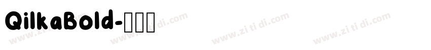 QilkaBold字体转换