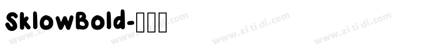 SklowBold字体转换