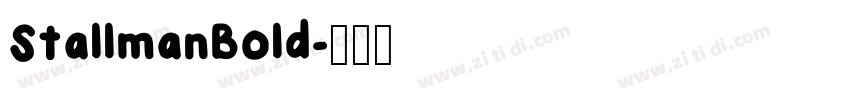 StallmanBold字体转换 StallmanBold字体转换