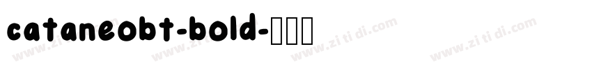 cataneobt-bold字体转换