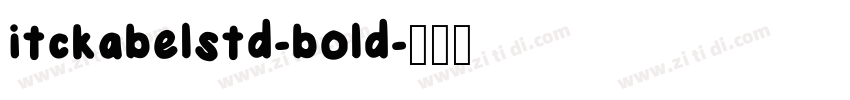 itckabelstd-bold字体转换