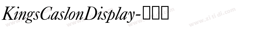 KingsCaslonDisplay字体转换