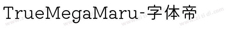 TrueMegaMaru字体转换