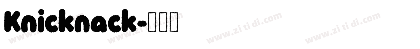 Knicknack字体转换