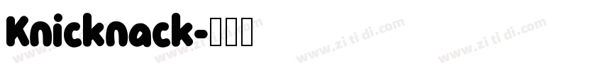 Knicknack字体转换