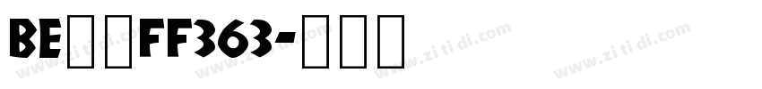 BE丸ゴFF363字体转换