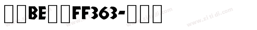 武蔵BE丸ゴFF363字体转换
