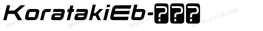 KoratakiEb字体转换