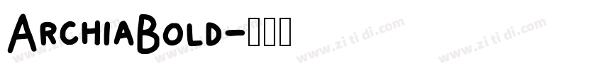 ArchiaBold字体转换