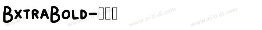 BxtraBold字体转换