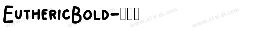 EuthericBold字体转换