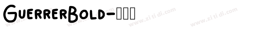 GuerrerBold字体转换