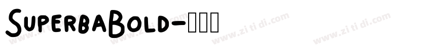 SuperbaBold字体转换