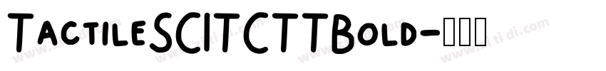 TactileSCITCTTBold字体转换